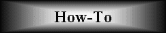 How-To